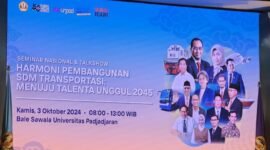 Foto : Seminar Nasional & Talkshow bertajuk Harmoni Pembangunan SDM Transportasi Menuju Talenta Unggul 2045 di UNPAD Bandung (3/10/24). (Doc.Ist)